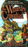 The Wizardry Consulted - Cook, Rick, and Cook, Jr.