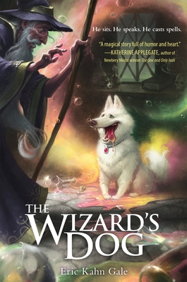 The Wizard's Dog - Gale, Eric Kahn