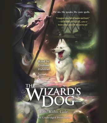 The Wizard's Dog - Gale, Eric Kahn, and Halstead, Graham (Read by)