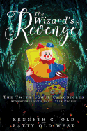 The Wizard's Revenge: The Twith Logue Chronicles