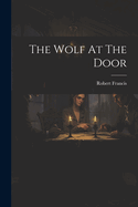 The Wolf At The Door