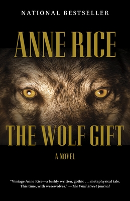 The Wolf Gift: The Wolf Gift Chronicles (1) - Rice, Anne