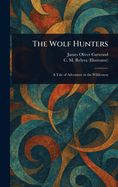 The Wolf Hunters