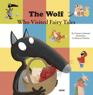 The Wolf Who Visited Fairy Tales