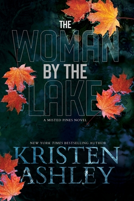 The Woman by the Lake - Ashley, Kristen