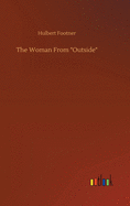 The Woman From "Outside"