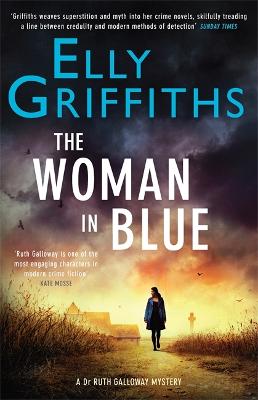 The Woman In Blue: The Dr Ruth Galloway Mysteries 8 - Griffiths, Elly