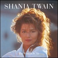 The Woman in Me - Shania Twain