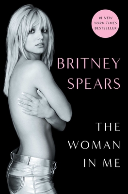 The Woman in Me - Spears, Britney