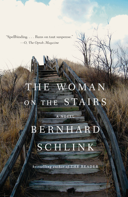 The Woman on the Stairs - Schlink, Bernhard, and Hackett, Joyce (Translated by), and Schmidt, Bradley (Translated by)