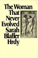 The Woman That Never Evolved: First Edition