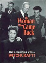 The Woman Who Came Back - Walter Colmes