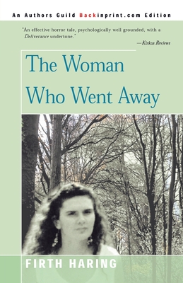 The Woman Who Went Away - Haring, Firth