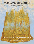 The Woman Within: Memory as Muse