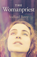 The Womanpriest: A Novel