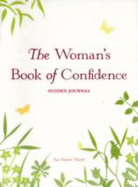 The Woman's Book of Confidence Guided Journal