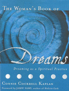 The Woman's Book of Dreams: Dreaming as a Spiritual Practice