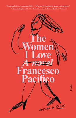 The Women I Love - Pacifico, Francesco, and Harris, Elizabeth (Translated by)