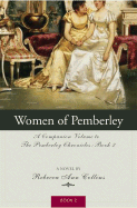 The Women of Pemberley: A Companion Volume to Jane Austen's Pride and Prejudice