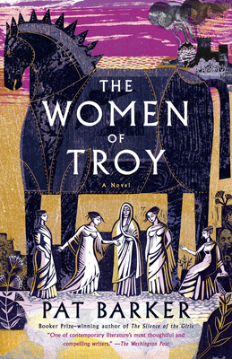 The Women of Troy - Barker, Pat