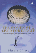 The Women Who Lived for Danger