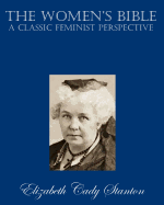 The Women's Bible: A Classic Feminist Perspective