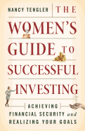 The Women's Guide to Successful Investing: Achieving Financial Security and Realizing Your Goals