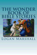 The Wonder Book of Bible Stories