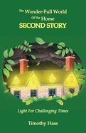 The Wonder-Full World of the Home: Second Story