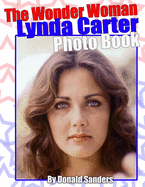 The Wonder Woman Lynda Carter Photo Book