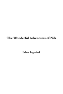 The Wonderful Adventures of Nils - Lagerlof, Selma