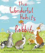 The Wonderful Habits of Rabbits