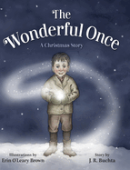 The Wonderful Once: A Christmas Story