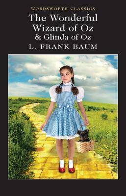 The Wonderful Wizard of Oz & Glinda of Oz - Baum, L. Frank