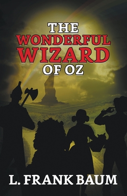 The Wonderful Wizard of OZ - Baum, L Frank