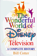 The Wonderful World of Disney Television: A Complete History