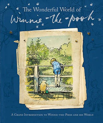 The Wonderful World of Winnie-the-Pooh - Milne, A. A., and Shepard, Ernest H.