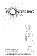 The Wondering Jew: Mystical Musings & Inspirational Insights
