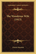 The Wondrous Wife (1913)