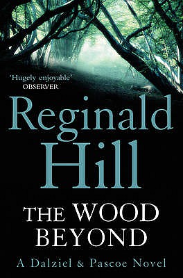 The Wood Beyond - Hill, Reginald