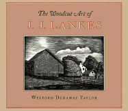 The Woodcut Art of J.J. Lankes