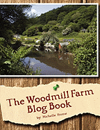 The Woodmill Farm Blog Book