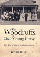 The Woodruffs of Cloud County, Kansas