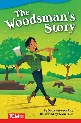 The Woodsman's Story - Rice, Dona