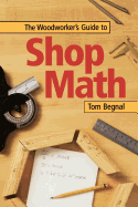The Woodworker's Guide to Shop Math
