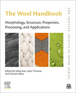 The Wool Handbook: Morphology, Structure, Properties, Processing, and Applications