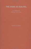 The Word as Scalpel: A History of Medical Sociology