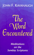 The Word Encountered: Meditations on the Sunday Scriptures, B-Cycle
