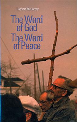 The Word of God-The Word of Peace - McCarthy, Patricia