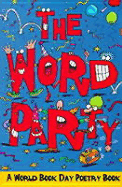 The Word Party: A World Book Day Poetry Book
